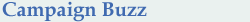 Campaign Buzz